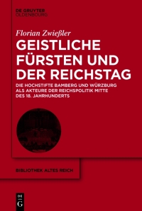 表紙画像: Geistliche Fürsten und der Reichstag 1st edition 9783111240916