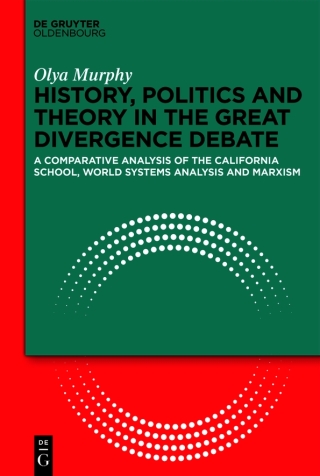 Cover image: History, Politics and Theory in the Great Divergence Debate 1st edition 9783111246253