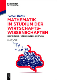 Imagen de portada: Mathematik im Studium der Wirtschaftswissenschaften 2nd edition 9783111245997