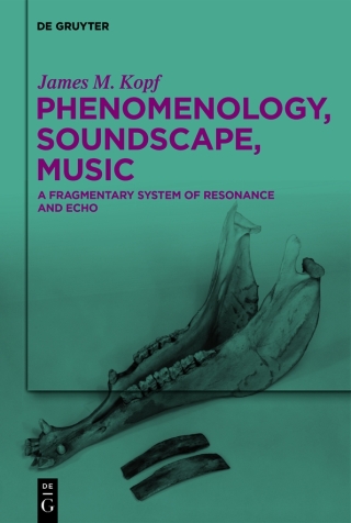 Cover image: Phenomenology, Soundscape, Music 1st edition 9783111245966