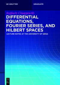 Cover image: Differential Equations, Fourier Series, and Hilbert Spaces 1st edition 9783111294858