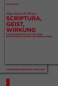 Cover image: Scriptura, Geist, Wirkung 1st edition 9783111296227