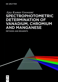 Cover image: Spectrophotometric Determination of Vanadium, Chromium and Manganese 1st edition 9783111315164