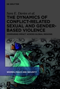 Cover image: The Dynamics of Conflict-Related Sexual and Gender-Based Violence 1st edition 9783111320632