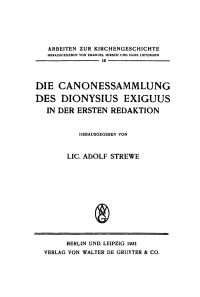 Imagen de portada: Die Canonessammlung des Dionysius Exiguus in der ersten Redaktion 1st edition 9783110981636