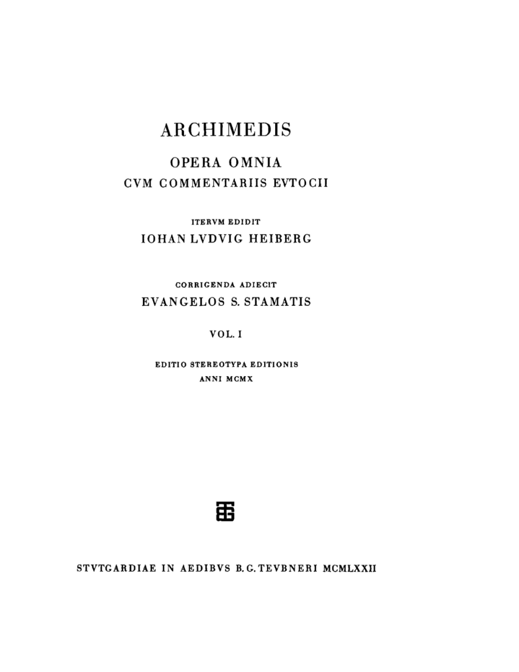 Archimedis opera omnia Volumen I 1st Edition