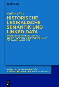 Cover image: Historische lexikalische Semantik und Linked Data 1st edition 9783111326344