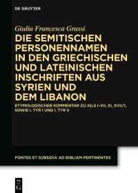 Imagen de portada: Die semitischen Personennamen in den griechischen und lateinischen Inschriften aus Syrien und dem Libanon 1st edition 9783111331058