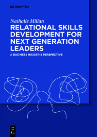Cover image: Relational Skills Development for Next Generation Leaders 1st edition 9783111335148
