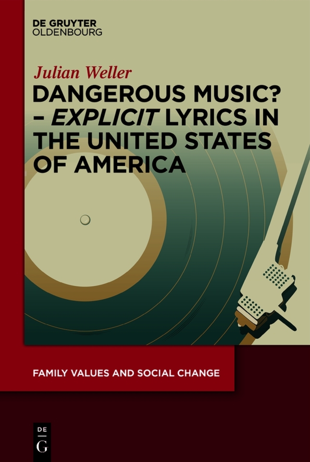 Dangerous Music? – ‘Explicit’ Lyrics in the United States of America 1st Edition