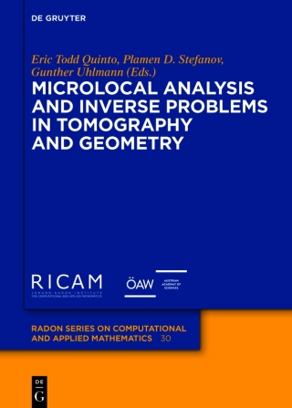 Cover image: Microlocal Analysis and Inverse Problems in Tomography and Geometry 1st edition 9783111336831
