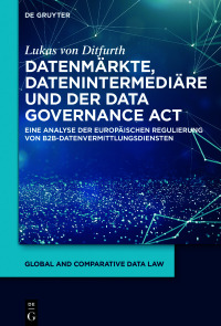 Immagine di copertina: Datenmärkte, Datenintermediäre und der Data Governance Act 1st edition 9783111334530