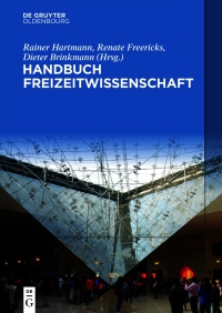 Cover image: Handbuch Freizeitwissenschaft 1st edition 9783111336992