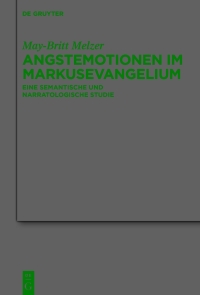 Titelbild: Angstemotionen im Markusevangelium 1st edition 9783111346267