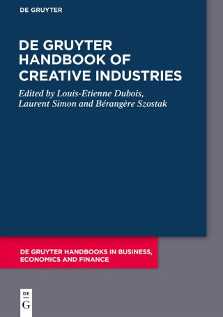 Cover image: De Gruyter Handbook of Creative Industries 1st edition 9783111349299