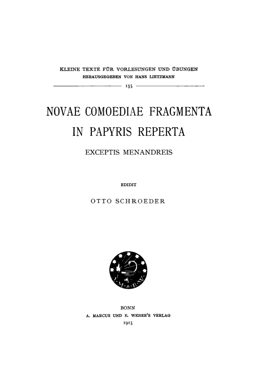 Novae comoediae fragmenta in papyris reperta Exceptis Menandreis 1st Edition