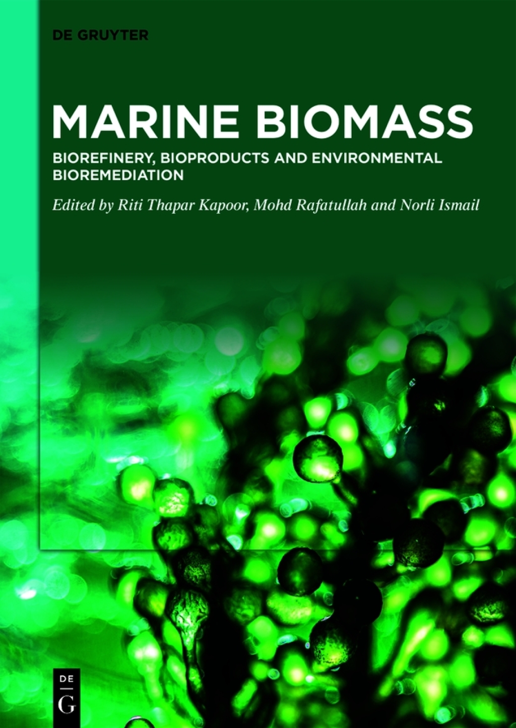 Marine Biomass Biorefinery, Bioproducts and Environmental Bioremediation 1st Edition