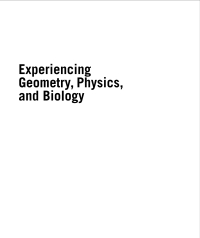 صورة الغلاف: Experiencing Geometry, Physics, and Biology 1st edition 9783111365237