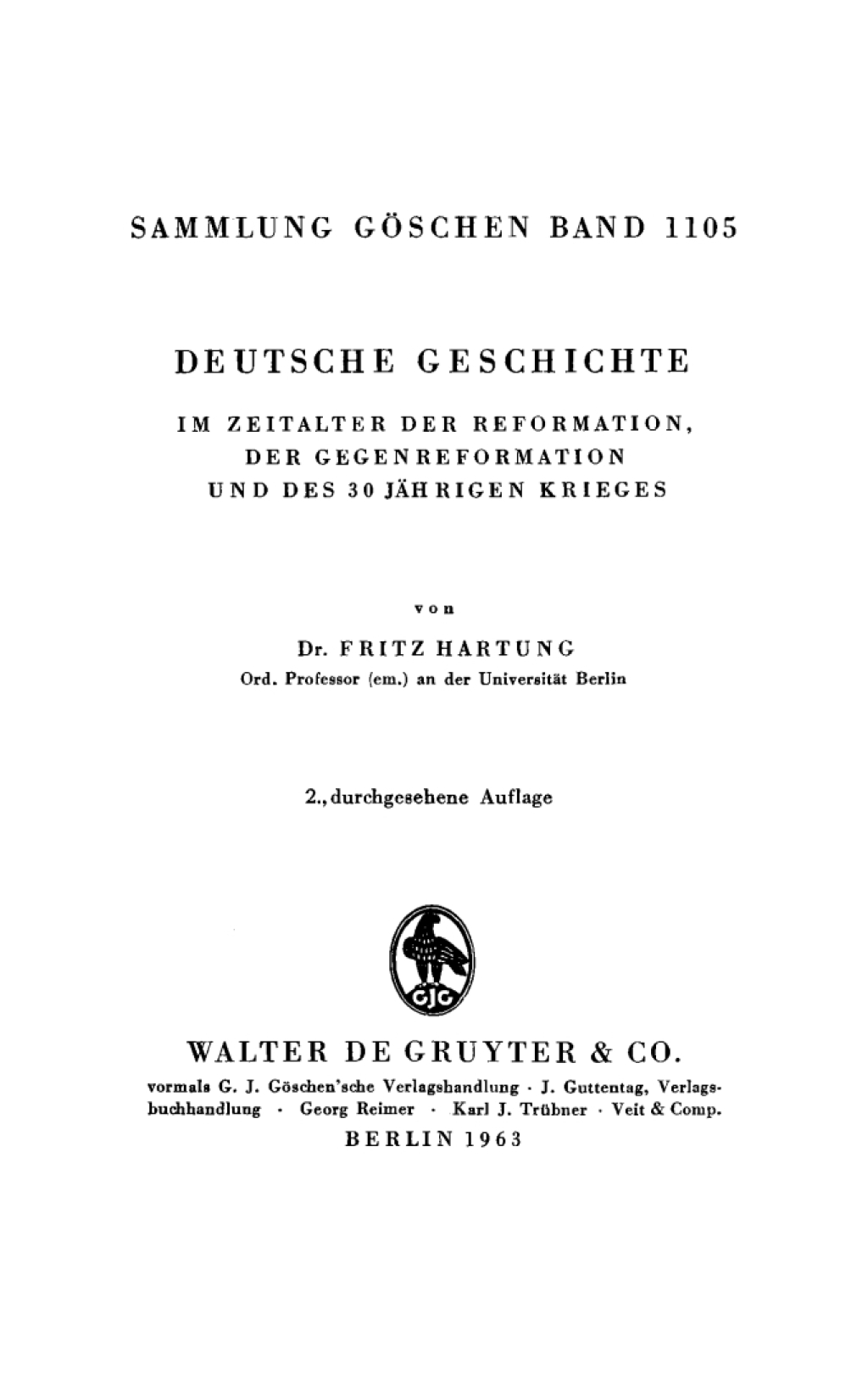 Deutsche Geschichte im Zeitalter der Reformation, der Gegenreformation und des 30 jährigen Krieges 2nd Edition