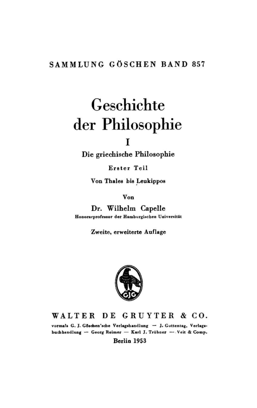 Geschichte der Philosophie, Teil 1: Von Thales bis Leukippos 2nd Edition