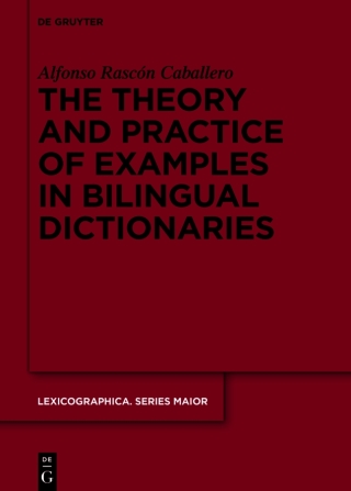 Cover image: The theory and practice of examples in bilingual dictionaries 1st edition 9783111375618