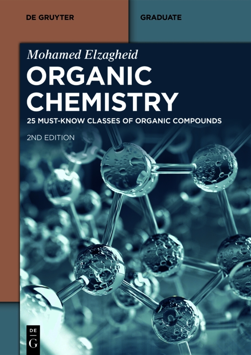 Organic Chemistry: 25 Must-Know Classes of Organic Compounds 25 Must-Know Classes of Organic Compounds 2nd Edition