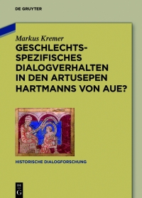 Cover image: Geschlechtsspezifisches Dialogverhalten in den Artusepen Hartmanns von Aue? 1st edition 9783111388991