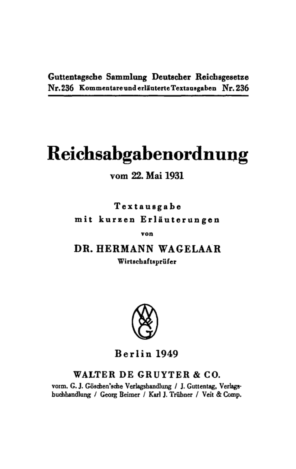 Reichsabgabenordnung vom 22. Mai 1931 Textausgabe mit kurzen Erläuterungen 1st Edition