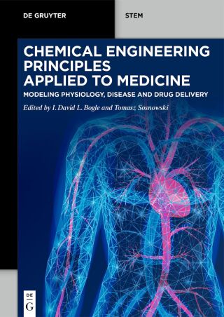 Cover image: Chemical Engineering Principles Applied to Medicine 1st edition 9783111394541