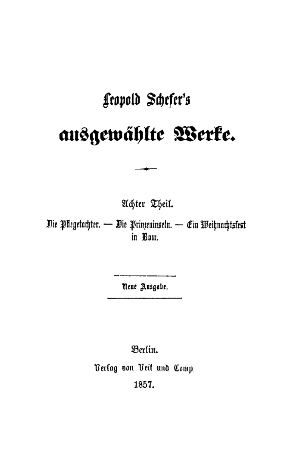 Die Pflegetochter. Die Prinzeninseln. Ein Weihnachtsfest in Rom 1st Edition