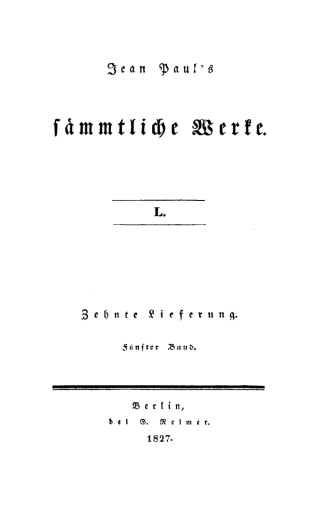 Cover image: Zehnte Lieferung. Fünfter Band: Des Feldpredigers Schmelzle Reise nach Flätz mit fortgehenden Noten; nebst der Beichte des Teufels bei einem Staatsmanne 1st edition 9783111044538