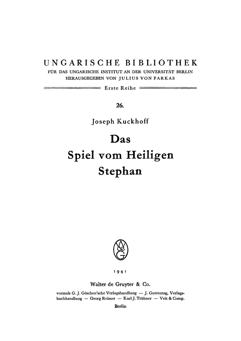 Das Spiel vom Heiligen Stephan 1st Edition