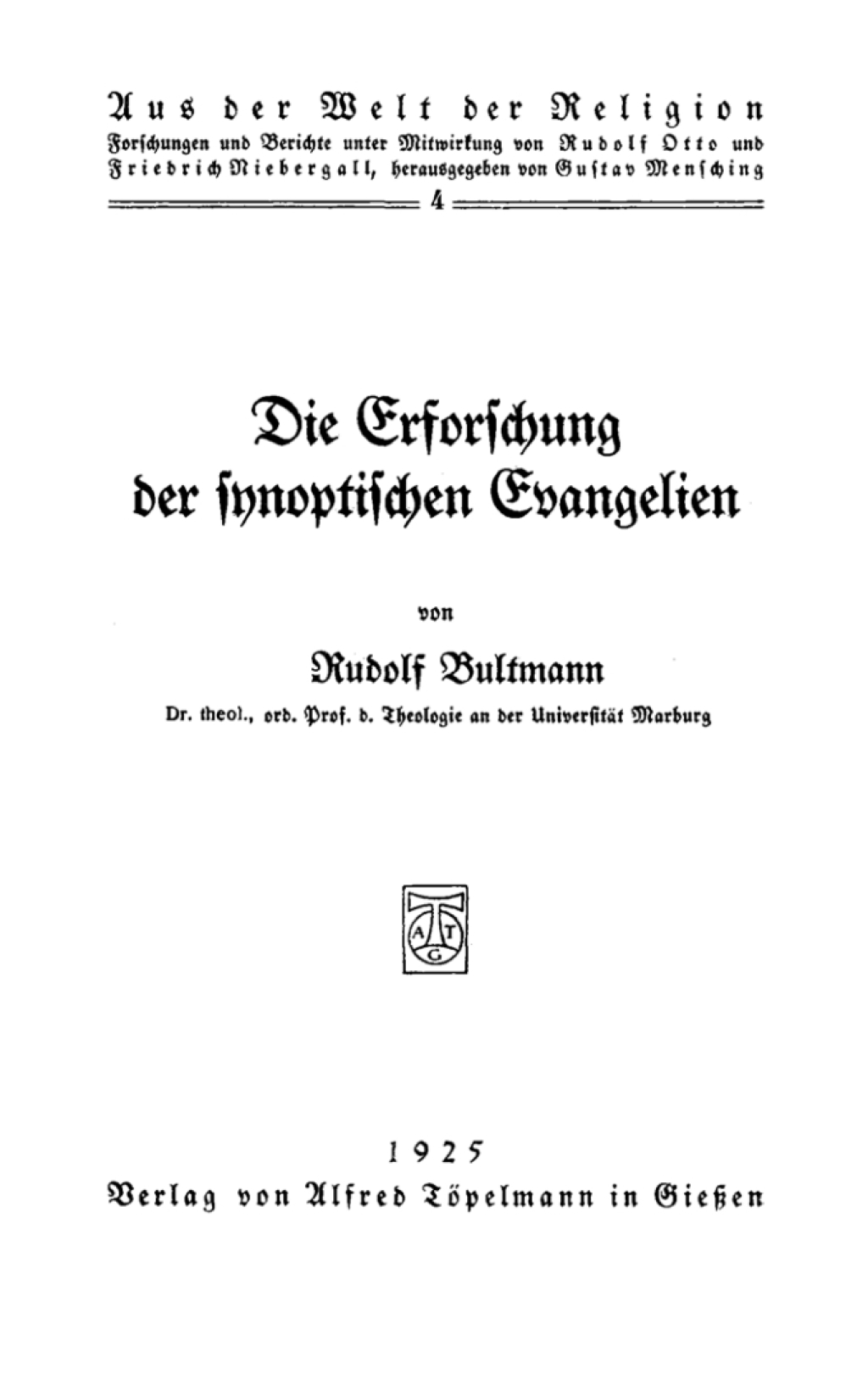 Die Erforschung der synoptischen Evangelien 1st Edition
