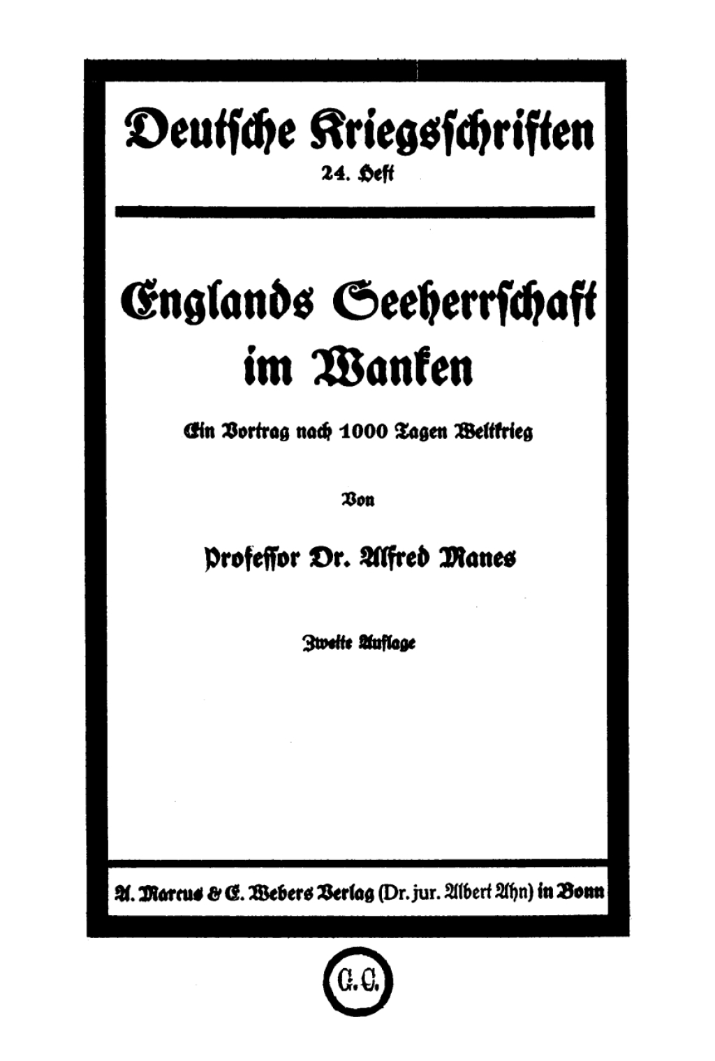Englands Seeherrschaft im Wanken Ein Vortrag nach tausend Tagen Weltkrieg 2nd Edition