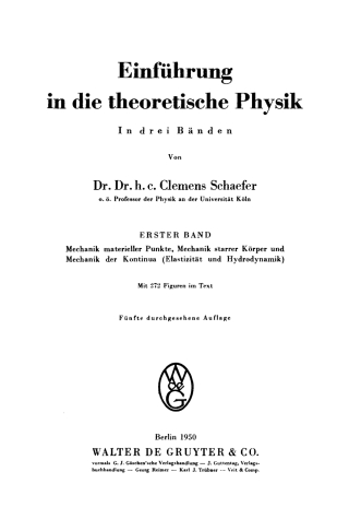 Cover image: Mechanik materieller Punkte, Mechanik starrer Körper und Mechanik der Kontinua (Elastizität und Hydrodynamik) 5th edition 9783111057118