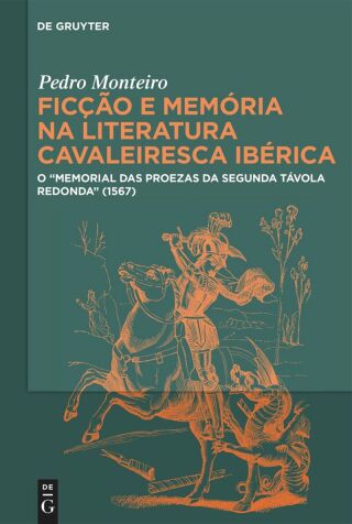Cover image: Ficção e memória na literatura cavaleiresca ibérica 1st edition 9783111435374
