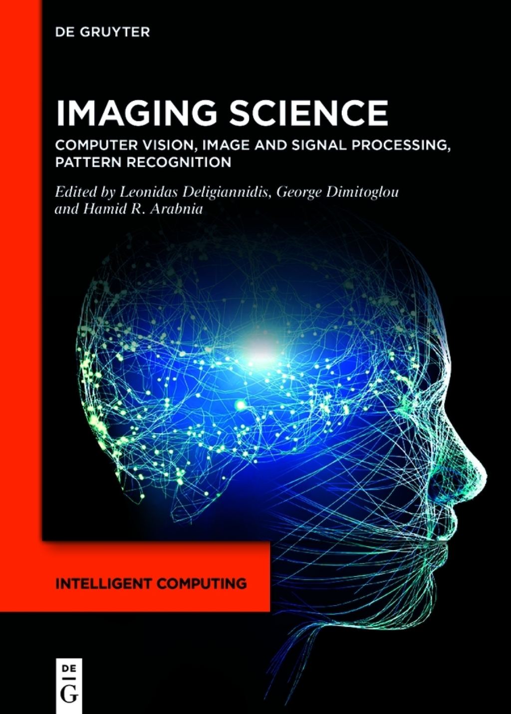 Imaging Science Computer Vision, Image and Signal Processing, Pattern Recognition 1st Edition