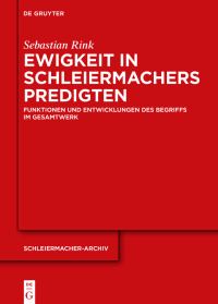 Cover image: Ewigkeit in Schleiermachers Predigten 1st edition 9783111436609