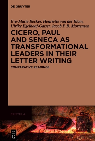 Cicero, Paul and Seneca as Transformational Leaders in their Letter ...