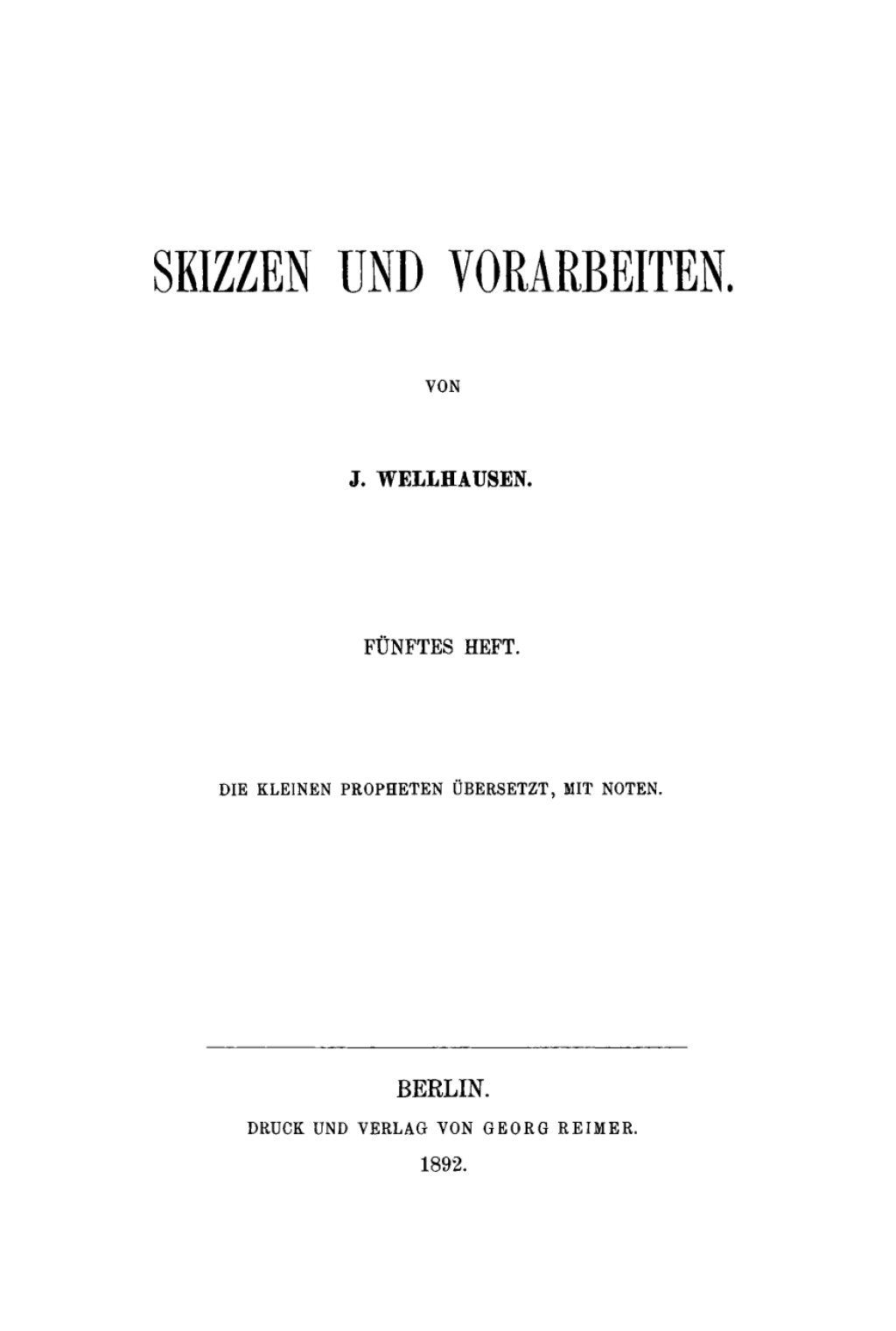 Die kleinen Propheten Übersetzt mit Noten 1st Edition