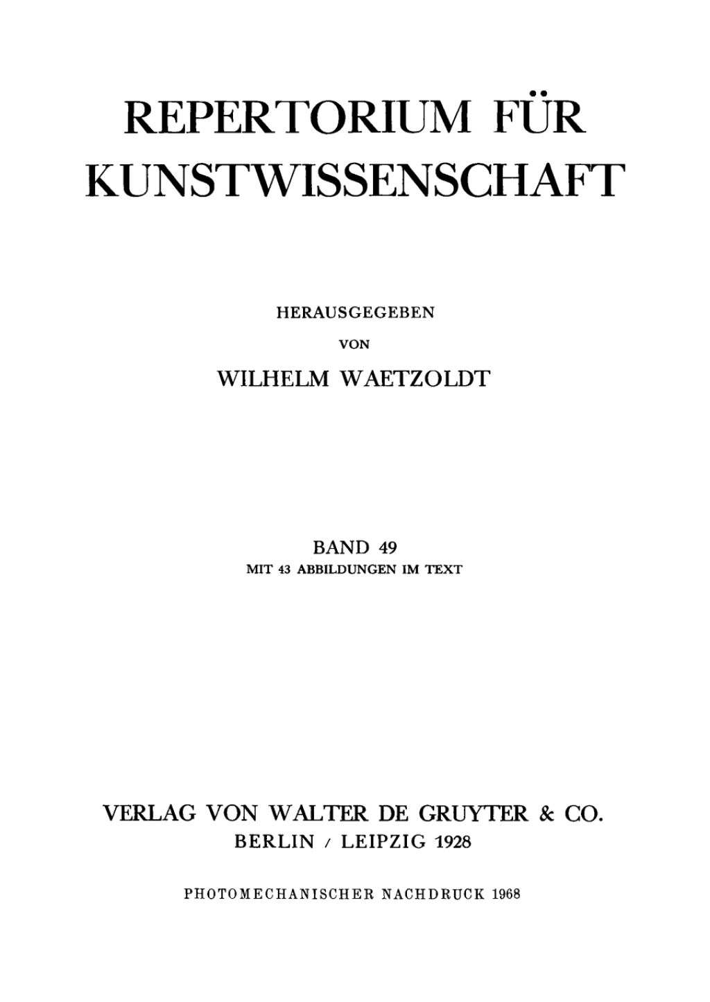 Repertorium für Kunstwissenschaft. Band 49 1st Edition