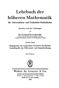 Cover image: Hauptpunkte der analytischen Geometrie des Raumes, Grundbegriffe der Differential- und Integralrechnung 1st edition 9783111076195