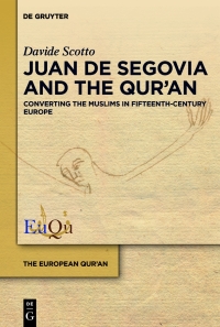 Cover image: Juan de Segovia and the Qur’an 1st edition 9783111438382