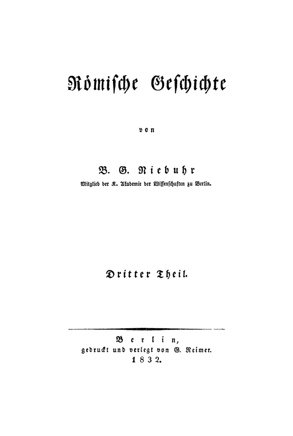 B. G. Niebuhr: Römische Geschichte. Teil 3 1st Edition