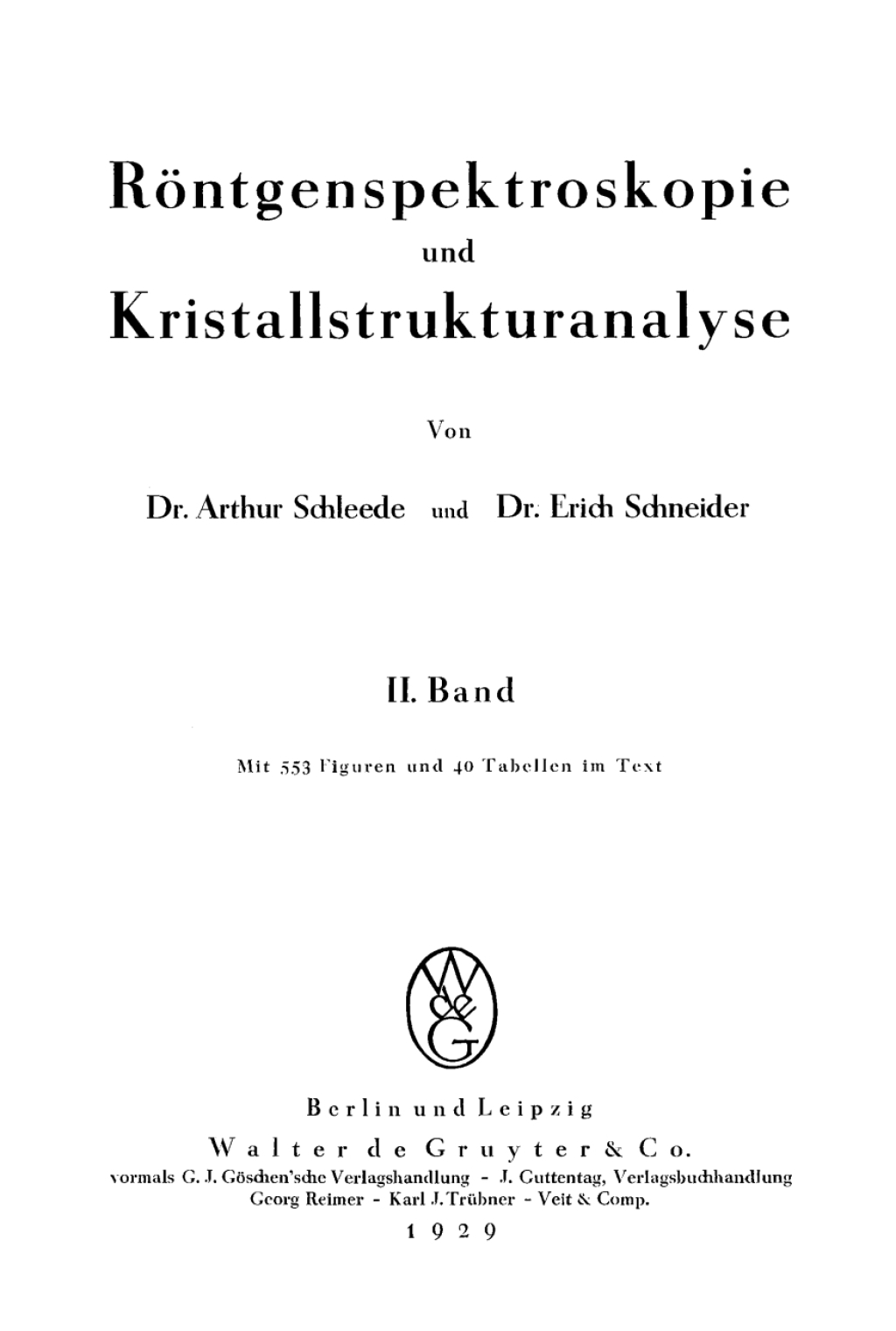 Arthur Schleede; Erich Schneider: Röntgenspektroskopie und Kristallstrukturanalyse. Band 2 1st Edition