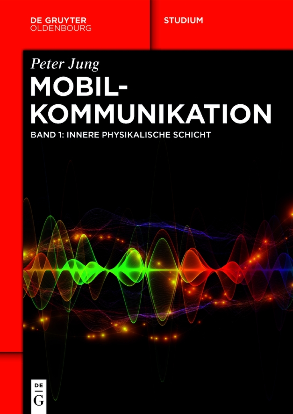 Mobilkommunikation Innere physikalische Schicht 1st Edition