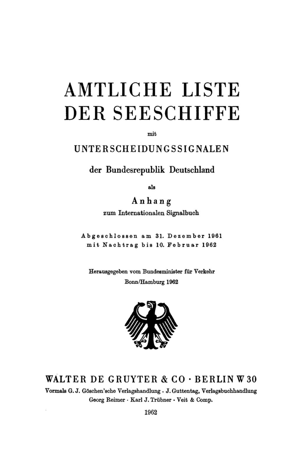 31 Dez. 1961, mit Nachtrag bis 10. Februar 1962 1st Edition
