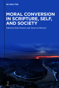 Imagen de portada: Moral Conversion in Scripture, Self, and Society 1st edition 9783111446950