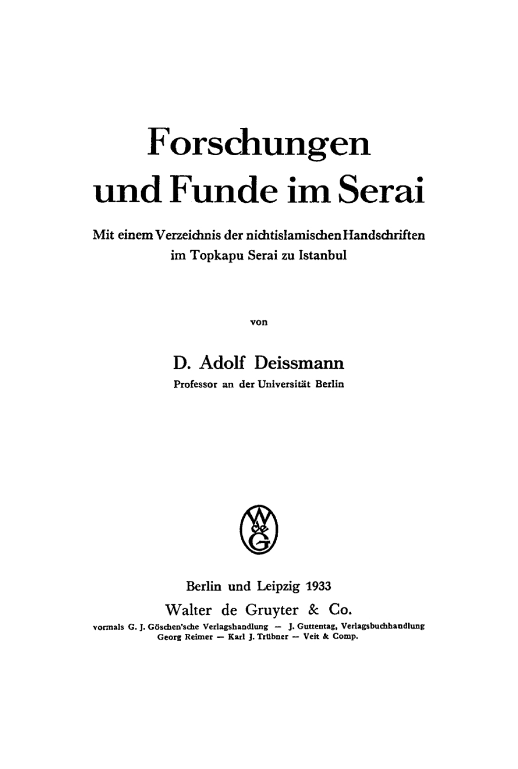 Forschungen und Funde im Serai Mit einem Verzeichnis der nichtislamischen Handschriften im Topkapu Serai zu Istanbul 1st Edition