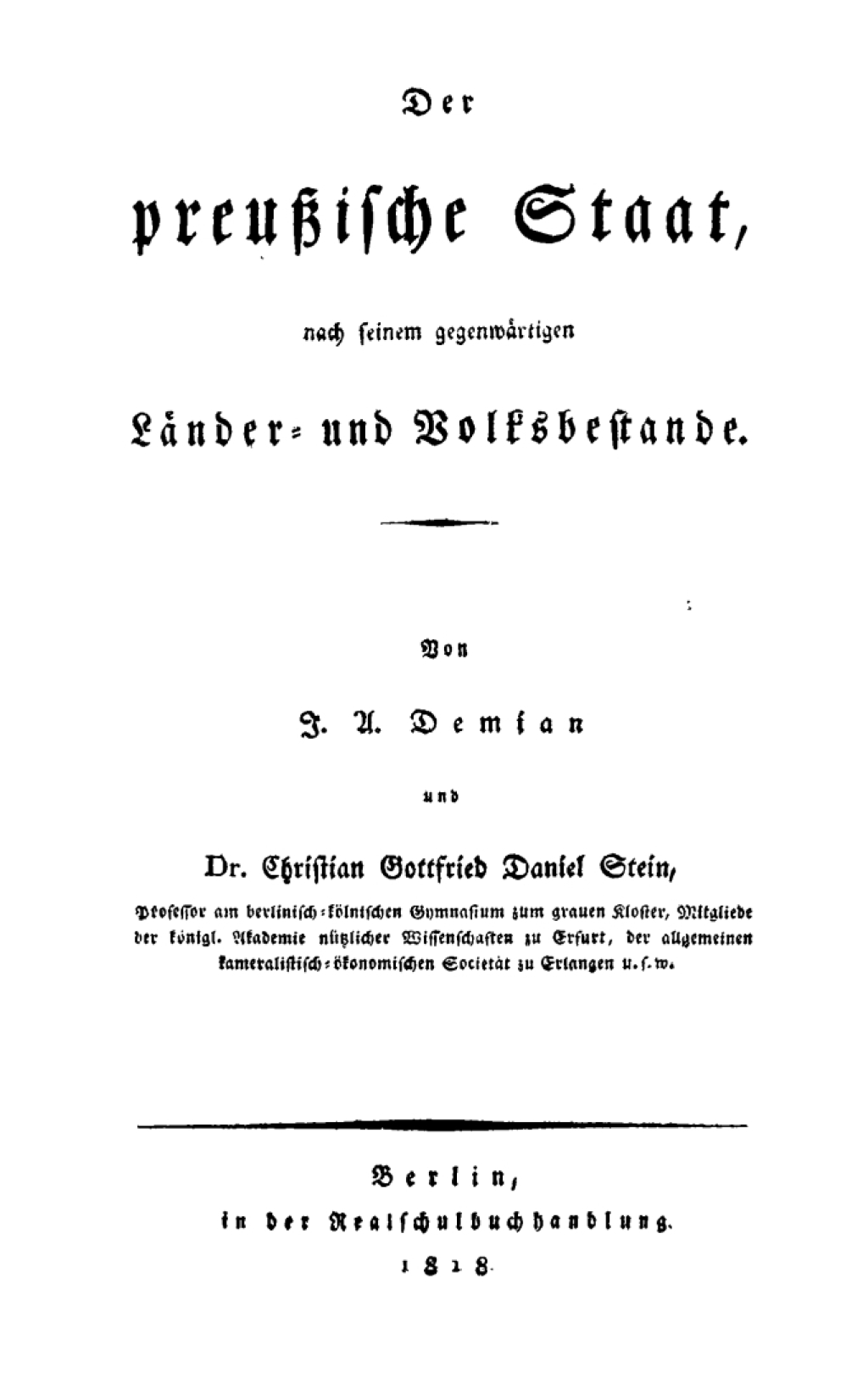 Der preußische Staat, nach seinem gegenwärtigen Länder- und Volksbestande 1st Edition